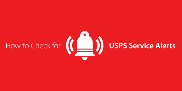 Blog_How-To-Check-For-USPS-Service-Alerts