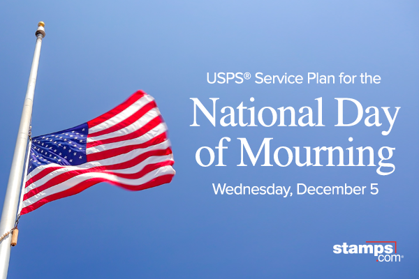 USPS Service plan for the National Day of Mourning Wednesday, December 5
